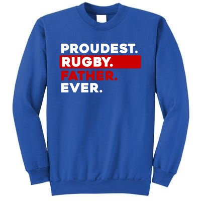 Proudest Rugby Father Ever Gift Sweatshirt