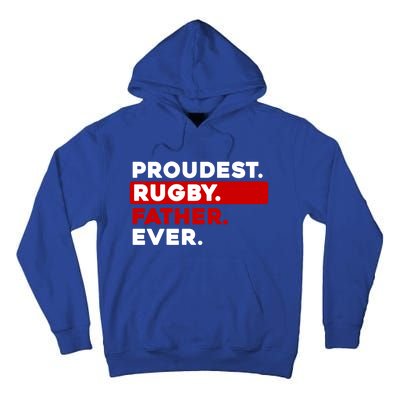 Proudest Rugby Father Ever Gift Tall Hoodie