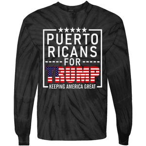 Puerto Ricans For Trump Conservative Gift 2024 Re Election Tie-Dye Long Sleeve Shirt