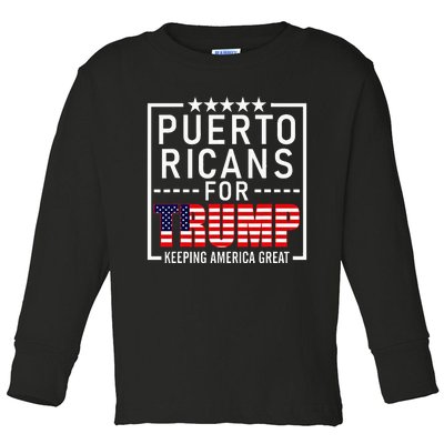 Puerto Ricans For Trump Conservative Gift 2024 Re Election Toddler Long Sleeve Shirt