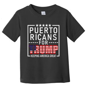 Puerto Ricans For Trump Conservative Gift 2024 Re Election Toddler T-Shirt