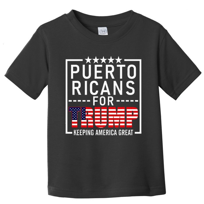 Puerto Ricans For Trump Conservative Gift 2024 Re Election Toddler T-Shirt