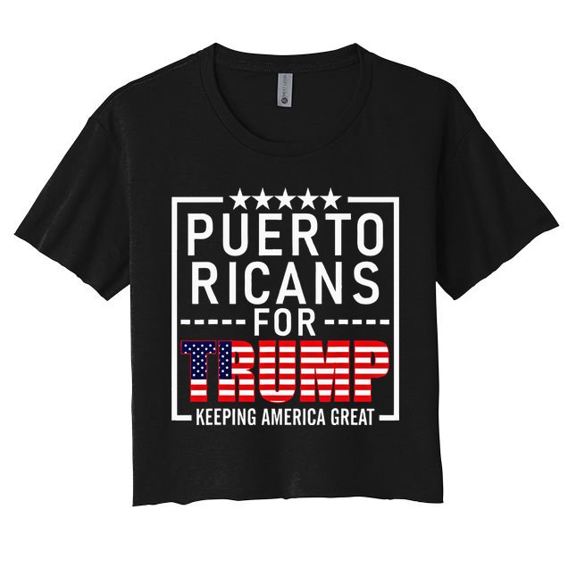 Puerto Ricans For Trump Conservative Gift 2024 Re Election Crop Top