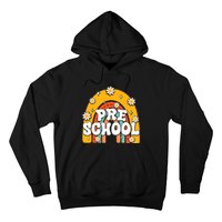 Preschool Rainbow First Day Back To School Teacher Hoodie