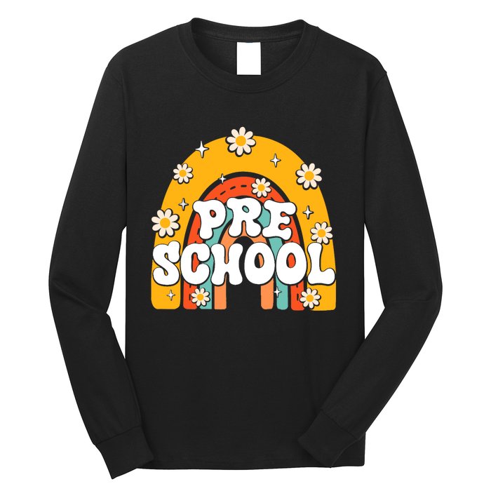 Preschool Rainbow First Day Back To School Teacher Long Sleeve Shirt