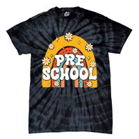 Preschool Rainbow First Day Back To School Teacher Tie-Dye T-Shirt