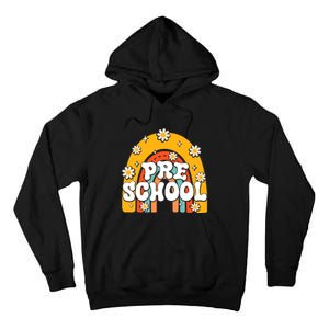 Preschool Rainbow First Day Back To School Teacher Tall Hoodie