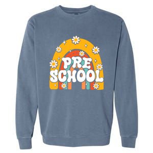 Preschool Rainbow First Day Back To School Teacher Garment-Dyed Sweatshirt