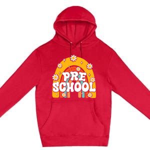 Preschool Rainbow First Day Back To School Teacher Premium Pullover Hoodie