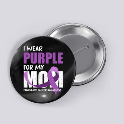 Purple Ribbon Fighter Mom Funny Pancreatic Cancer Awareness Button