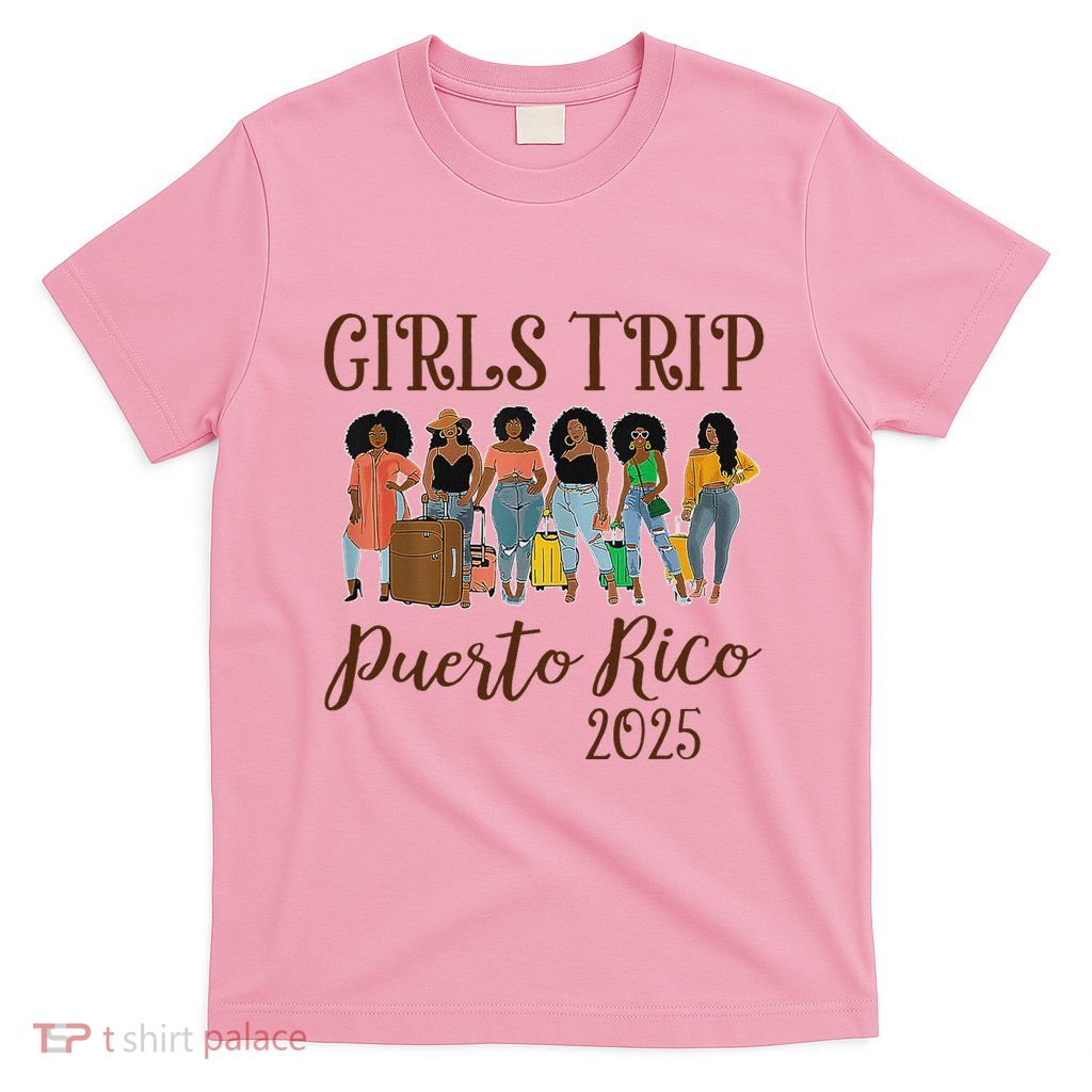 Puerto Rico Girl Trip 2025 T-Shirt
