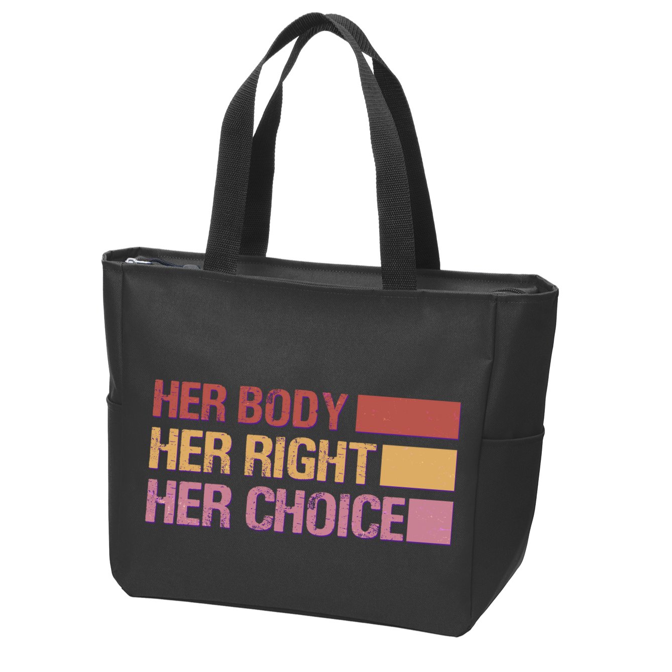 Pro Roe Her Body Her Right Her Choice Zip Tote Bag
