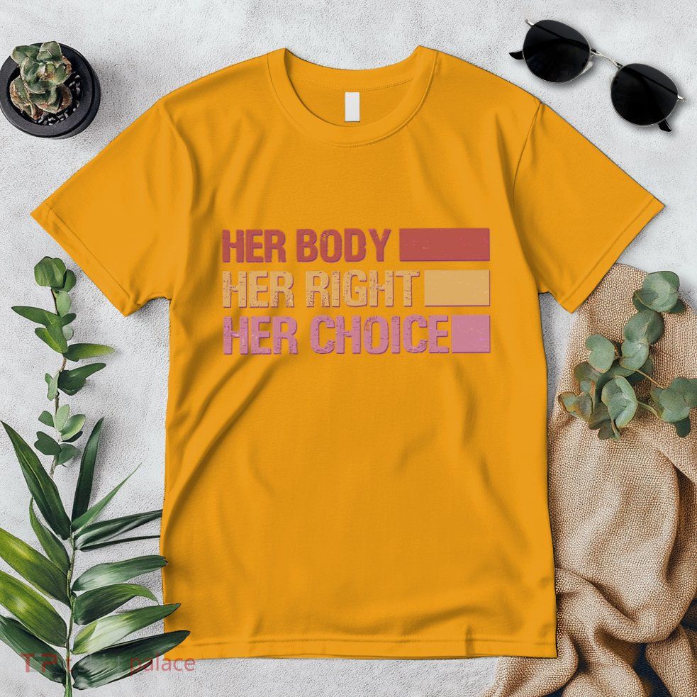 Pro Roe Her Body Her Right Her Choice Premium T-Shirt