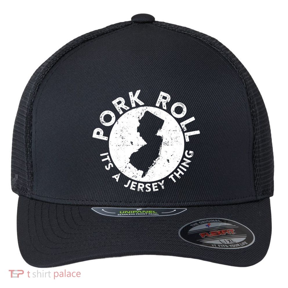 Pork Roll Ham Its A New Jersey Thing State Nj Foodie Flexfit Unipanel Trucker Cap