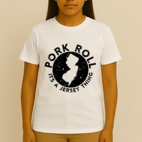 Pork Roll Ham Its A New Jersey Thing State Nj Foodie T-Shirt