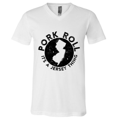 Pork Roll Ham Its A New Jersey Thing State Nj Foodie V-Neck T-Shirt