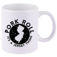 Pork Roll Ham Its A New Jersey Thing State Nj Foodie 11oz C Handle Ceramic Mug