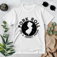 Pork Roll Ham Its A New Jersey Thing State Nj Foodie Premium T-Shirt