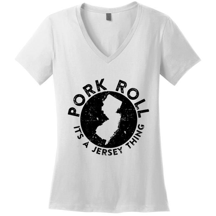 Pork Roll Ham Its A New Jersey Thing State Nj Foodie Women's V-Neck T-Shirt