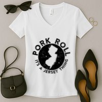 Pork Roll Ham Its A New Jersey Thing State Nj Foodie Women's V-Neck T-Shirt