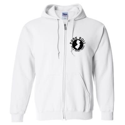 Pork Roll Ham Its A New Jersey Thing State Nj Foodie Full Zip Hoodie