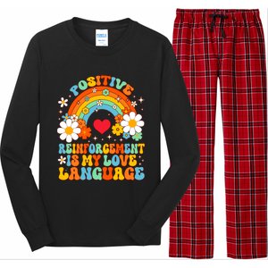 Positive Reinforcet Is My Love Language Behavior Analyst Gift Long Sleeve Pajama Set