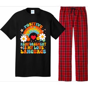 Positive Reinforcet Is My Love Language Behavior Analyst Gift Pajama Set