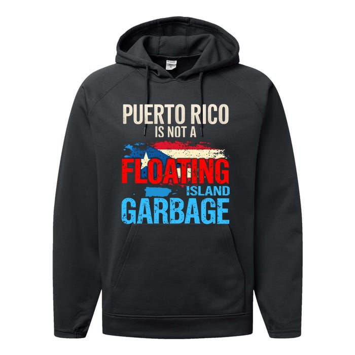 Puerto Rico Is Not A Floating Island Of Garbage Performance Fleece Hoodie