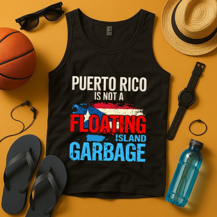 Puerto Rico Is Not A Floating Island Of Garbage Tank Top