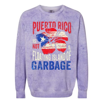 Puerto Rico Is Not A Floating Island Of Garbage Colorblast Crewneck Sweatshirt