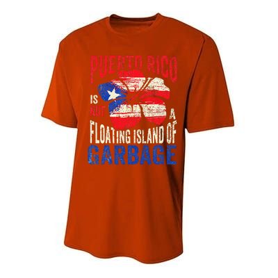 Puerto Rico Is Not A Floating Island Of Garbage Performance Sprint T-Shirt