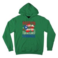 Puerto Rico Is Not A Floating Island Of Garbage Hoodie