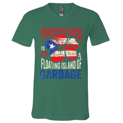 Puerto Rico Is Not A Floating Island Of Garbage V-Neck T-Shirt