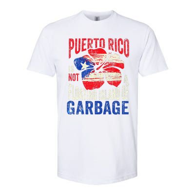 Puerto Rico Is Not A Floating Island Of Garbage Softstyle CVC T-Shirt