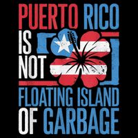 Puerto Rico Is Not A Floating Island Of Garbage Flat Bill Trucker Hat