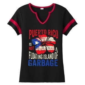 Puerto Rico Is Not A Floating Island Of Garbage Gift Ladies Halftime Notch Neck Tee