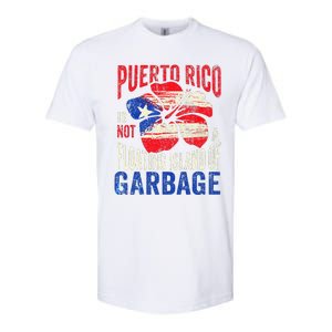 Puerto Rico Is Not A Floating Island Of Garbage Gift Softstyle® CVC T-Shirt