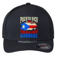 Puerto Rico Is Not A Floating Island Of Garbage Flexfit Unipanel Trucker Cap