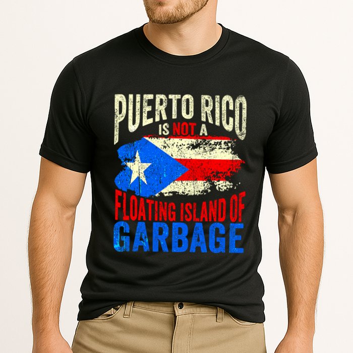 Puerto Rico Is Not A Floating Island Of Garbage Performance Shirt