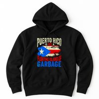 Puerto Rico Is Not A Floating Island Of Garbage Hoodie