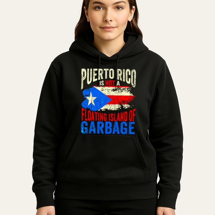 Puerto Rico Is Not A Floating Island Of Garbage Hoodie
