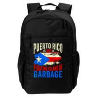 Puerto Rico Is Not A Floating Island Of Garbage Backpack