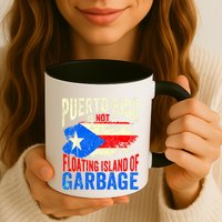 Puerto Rico Is Not A Floating Island Of Garbage Mug