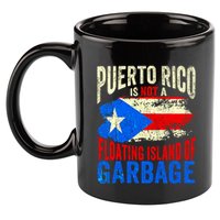 Puerto Rico Is Not A Floating Island Of Garbage 11oz C Handle Ceramic Mug