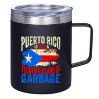 Puerto Rico Is Not A Floating Island Of Garbage 12oz Stainless Steel Coffee Mug