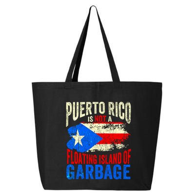 Puerto Rico Is Not A Floating Island Of Garbage 25L Jumbo Tote