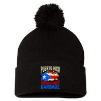 Puerto Rico Is Not A Floating Island Of Garbage Pom Pom 12in Knit Beanie
