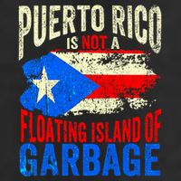 Puerto Rico Is Not A Floating Island Of Garbage Trucker Hat