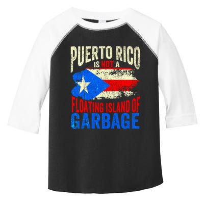 Puerto Rico Is Not A Floating Island Of Garbage Toddler Fine Jersey T-Shirt