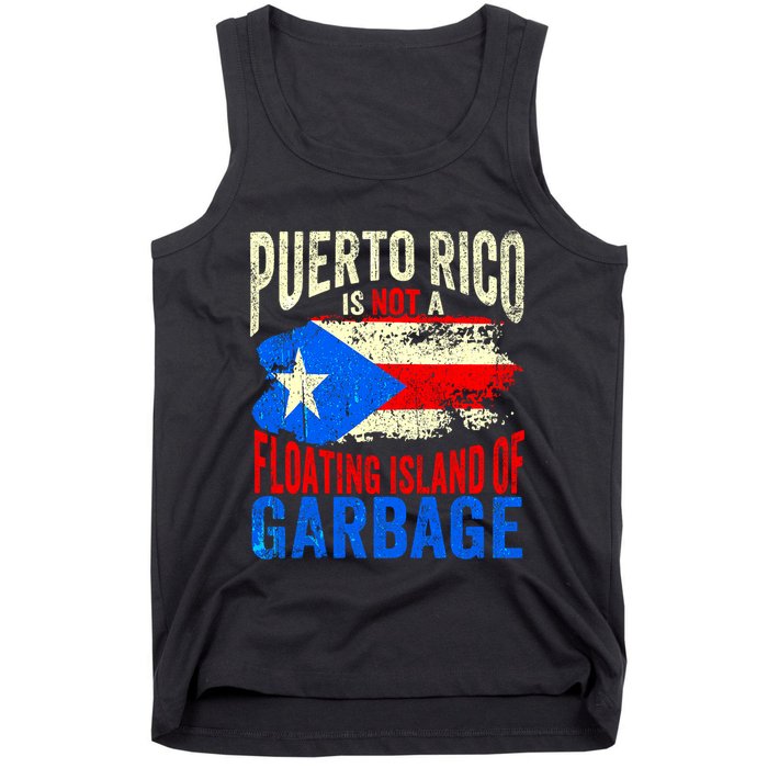 Puerto Rico Is Not A Floating Island Of Garbage Tank Top